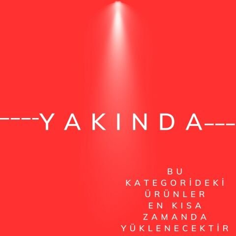 Yakında Gelecek Olan Ürünler